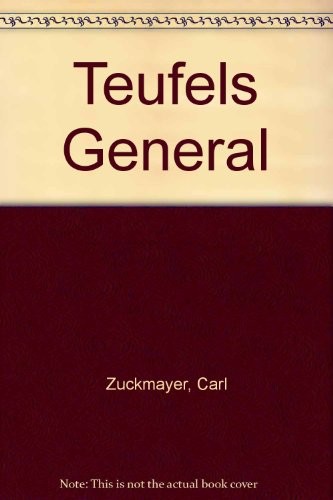 Teufels general carl zuckmayer - general,carl,